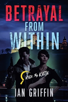 Betrayal from Within (Rick and Katja)