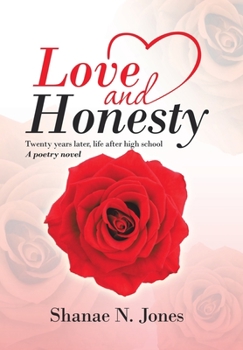 Hardcover Love and Honesty: Twenty Years Later, Life After High School Book