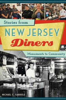 Paperback Stories from New Jersey Diners: Monuments to Community Book