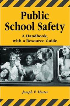 Paperback Public School Safety: A Handbook, with a Resource Guide Book