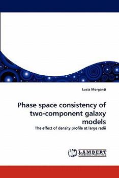 Paperback Phase Space Consistency of Two-Component Galaxy Models Book