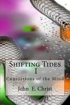Paperback Shifting Tides I: Contortions of the Mind Book