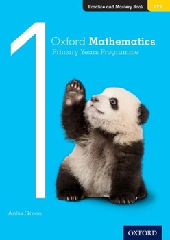 Paperback Oxford Mathematics Primary Years Programme Practice and Mastery Book 1 Book