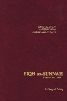 Paperback Fiqh Us Sunnah: Funerals and Dhikr Book