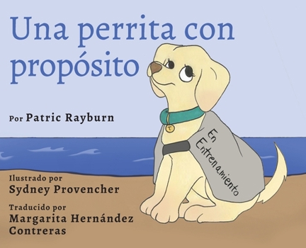 Hardcover Una Perrita Con Propósito [Spanish] Book