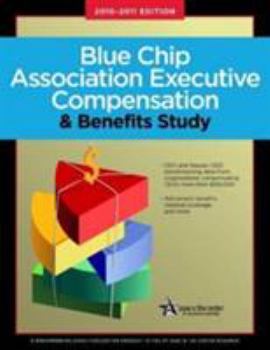 Paperback 2010-2011 Blue Chip Association Executive Compensation & Benefits Study Book