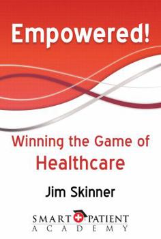Paperback Empowered!: Winning the Game of Healthcare Book