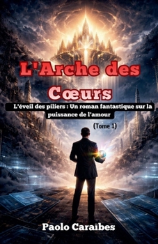 Paperback L'arche des Coeurs [French] Book