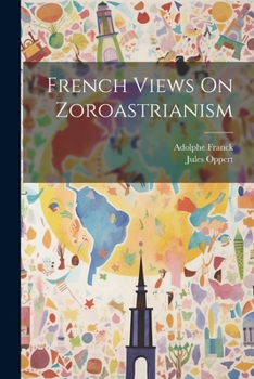 Paperback French Views On Zoroastrianism Book