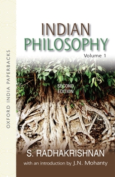 Indian Philosophy Vol. One - Book #1 of the Indian Philosophy