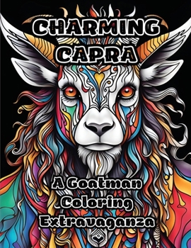 Paperback Charming Capra: A Goatman Coloring Extravaganza Book