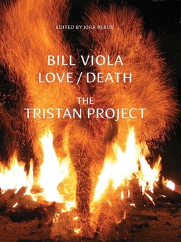 Hardcover Bill Viola: Love/Death - The Tristan Project Book