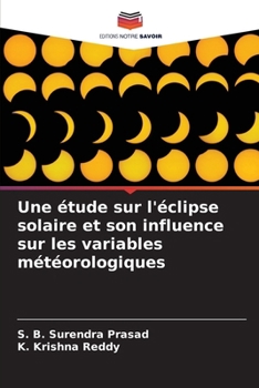 Une étude sur l'éclipse solaire et son influence sur les variables météorologiques (French Edition)