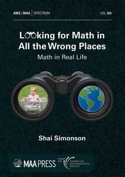 Paperback Looking for Math in All the Wrong Places (Spectrum, 104) Book