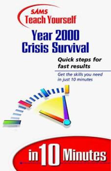 Paperback Sams Teach Yourself Year 2000 Crisis Survival in 10 Minutes Book