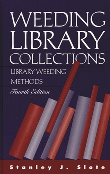 Hardcover Weeding Library Collections: Library Weeding Methods Book