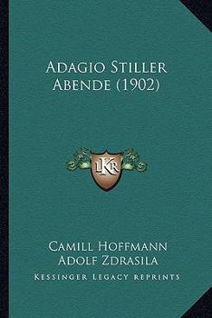 Paperback Adagio Stiller Abende (1902) [German] Book