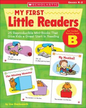 Paperback My First Little Readers: Level B: 25 Reproducible Mini-Books in English and Spanish That Give Kids a Great Start in Reading Book