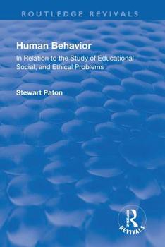 Paperback Revival: Human Behavior (1921): In Relation to the Study of Educational, Social & Ethical Problems Book