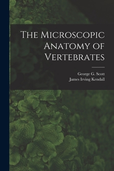 Paperback The Microscopic Anatomy of Vertebrates Book