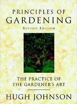 Hardcover Principles of Gardening: The Practice of the Gardener's Art Book