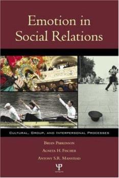 Paperback Emotion in Social Relations: Cultural, Group, and Interpersonal Processes Book