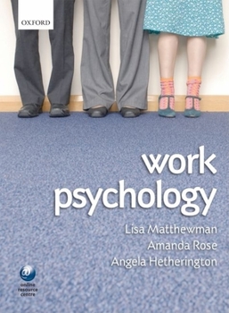 Paperback Work Psychology: An Introduction to Human Behaviour in the Workplace Book