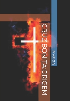 Paperback Cruz Bonita: Origem [Portuguese] Book