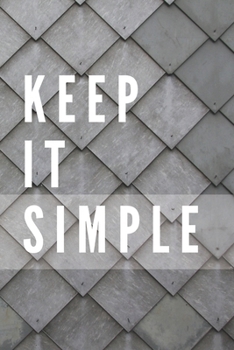 Paperback Keep It Simple Notebook: Composition Notebook - Take Note - Journal - Diary - Photo Album (110 Pages, Blank, 6 x 9) Book