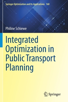 Paperback Integrated Optimization in Public Transport Planning Book
