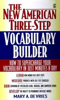 Mass Market Paperback The New American Three-Step Vocabulary Builder: How to Supercharge Your Vocabulary in Just Minutes a Day Book