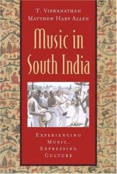 Hardcover Music in South India: The Karnatak Concert Tradition and Beyond: Experiencing Music, Expressing Culture [With CD] Book