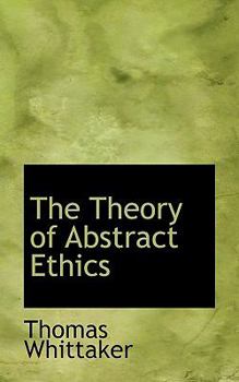 Paperback The Theory of Abstract Ethics Book