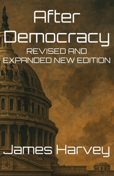 Paperback After Democracy: Revised and Expanded New Edition Book