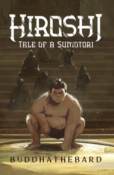 Hiroshi: Tale of a Sumotori