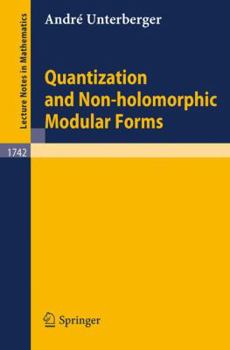 Paperback Quantization and Non-Holomorphic Modular Forms Book