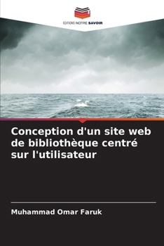 Paperback Conception d'un site web de bibliothèque centré sur l'utilisateur [French] Book