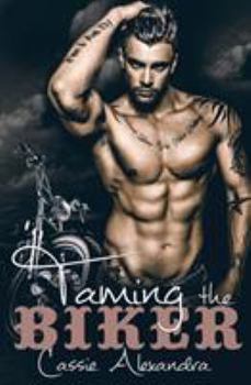 Paperback Taming The Biker Book