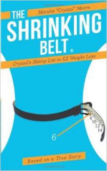 Paperback Shrinking Belt: Crystal's Skinny List to EZ Weight Loss Book