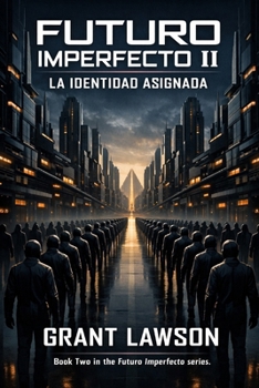 Paperback Futuro Imperfecto II: La Identidad Asignada [Spanish] Book