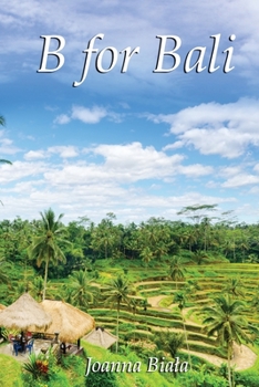 Paperback B for Bali: Traveling by yourself Book