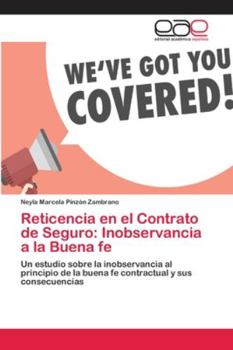 Paperback Reticencia en el Contrato de Seguro: Inobservancia a la Buena fe [Spanish] Book
