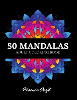 Paperback 50 Mandalas Adult Coloring Book: An Assortment of Stress Relieving, Relaxation, Beautiful Designs for Adults Book