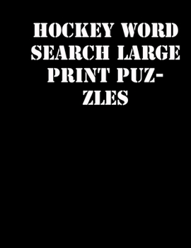 Paperback Hockey Word Search Large print puzzles: large print puzzle book.8,5x11, matte cover, soprt Activity Puzzle Book with solution [Large Print] Book
