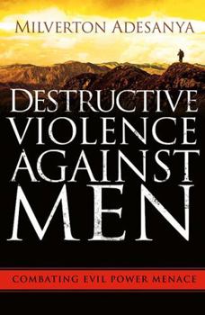Paperback Destructive Violence Against Men Book