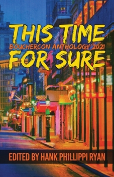 Paperback This Time For Sure: Bouchercon Anthology 2021 Book