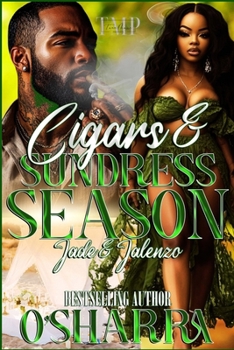 CIGARS & SUNDRESS SEASON: JADE & JALENZO (TMP'S CIGARS & SUNDRESS SEASON PROJECT)