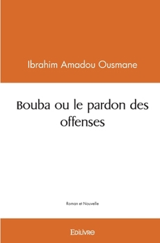 Paperback Bouba ou le pardon des offenses [French] Book