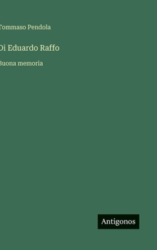 Di Eduardo Raffo: Buona memoria (Italian Edition)