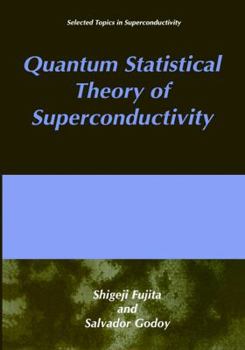 Hardcover Quantum Statistical Theory of Superconductivity Book